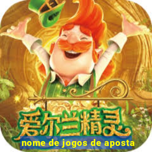 nome de jogos de aposta